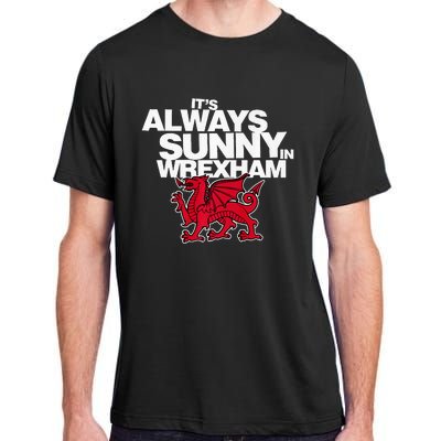 Funny It's Always Sunny in Wrexham Wales Dragon  Adult ChromaSoft Performance T-Shirt