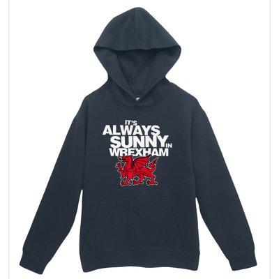 Funny It's Always Sunny in Wrexham Wales Dragon  Urban Pullover Hoodie