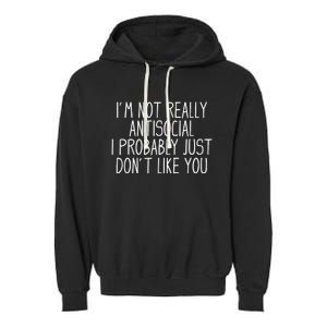 Funny Introvert Antisocial Garment-Dyed Fleece Hoodie