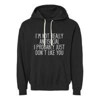 Funny Introvert Antisocial Garment-Dyed Fleece Hoodie