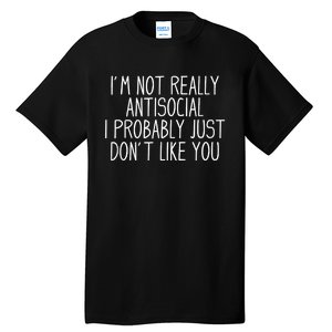 Funny Introvert Antisocial Tall T-Shirt