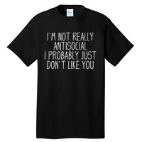 Funny Introvert Antisocial Tall T-Shirt