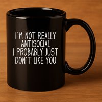 Funny Introvert Antisocial 11oz C Handle Ceramic Mug