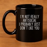 Funny Introvert Antisocial 11oz C Handle Ceramic Mug