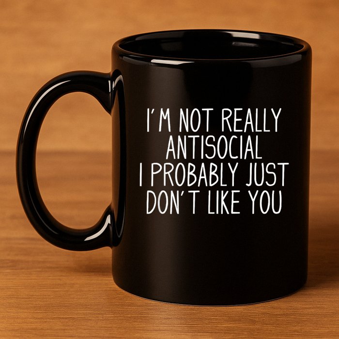 Funny Introvert Antisocial 11oz C Handle Ceramic Mug