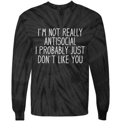 Funny Introvert Antisocial Tie-Dye Long Sleeve Shirt