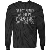 Funny Introvert Antisocial Tie-Dye Long Sleeve Shirt