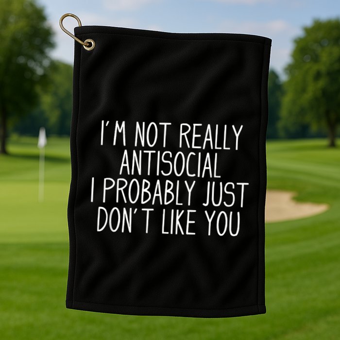 Funny Introvert Antisocial Golf Towel