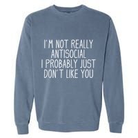 Funny Introvert Antisocial Garment-Dyed Sweatshirt
