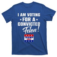 Funny I Am Voting For A Convicted Felon Support T-Shirt