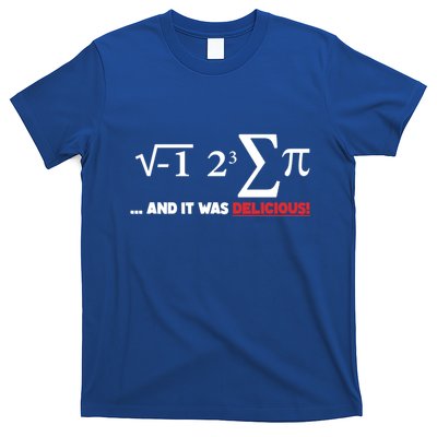 Funny I Ate Some Pie And It Was Delicious Gift Cool Pi Day Gift T-Shirt