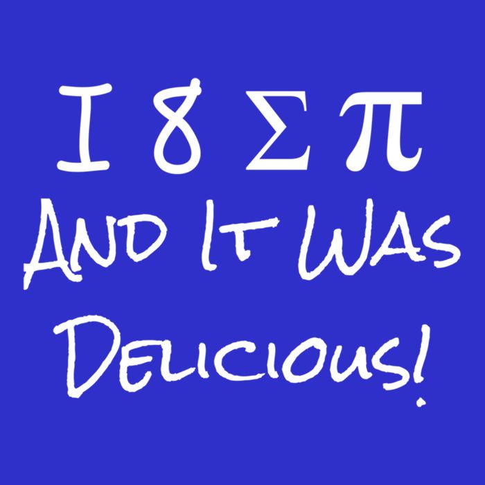 Funny I Ate Some Pie And It Was Delicious I 8 Sum Pi Day Gift T-Shirt