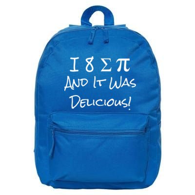 Funny I Ate Some Pie And It Was Delicious I 8 Sum Pi Day Gift 16 in Basic Backpack