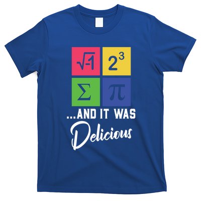 Funny I Ate Some Pie Or I 8 Sum Pi Math Nerd Pi Day Science Cool Gift T-Shirt