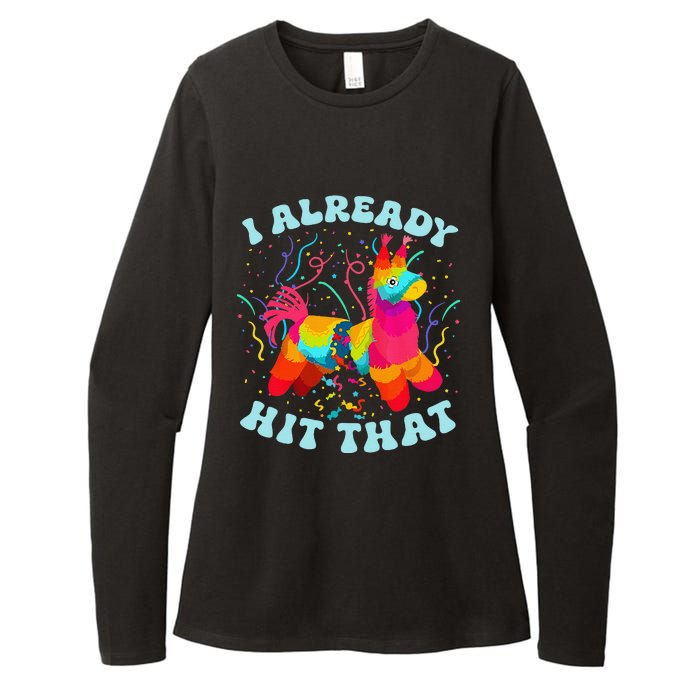 Funny I Already Hit That Pinata Mexico Cinco De Mayo Gift Womens CVC Long Sleeve Shirt