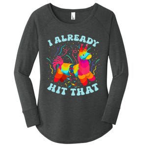 Funny I Already Hit That Pinata Mexico Cinco De Mayo Gift Women's Perfect Tri Tunic Long Sleeve Shirt