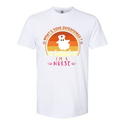 Funny Im A Nurse Whats Your Superpower ? Retro Vintage Cute Gift Softstyle CVC T-Shirt