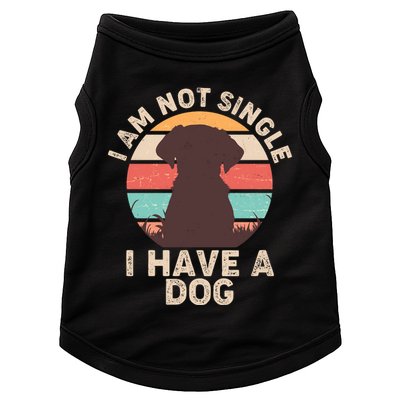 Funny I Am Not Single I Have A Dog Doggie Tank