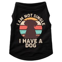 Funny I Am Not Single I Have A Dog Doggie Tank
