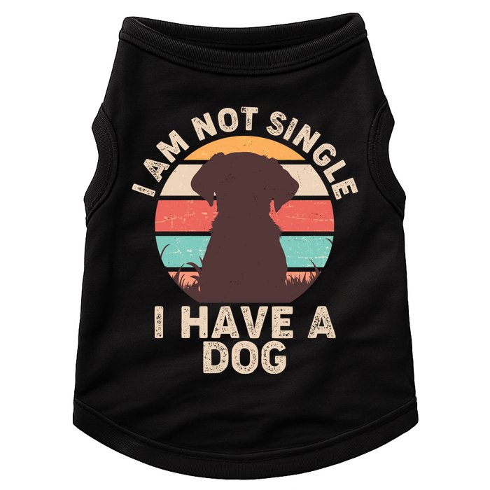 Funny I Am Not Single I Have A Dog Doggie Tank