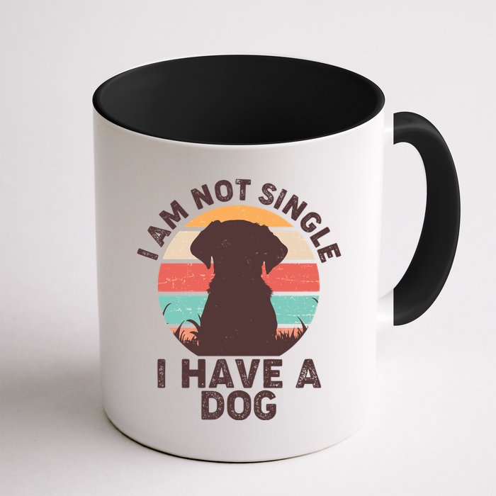 Funny I Am Not Single I Have A Dog Mug