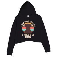 Funny I Am Not Single I Have A Dog Crop Fleece Hoodie