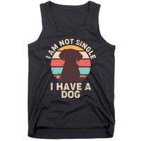 Funny I Am Not Single I Have A Dog Tank Top