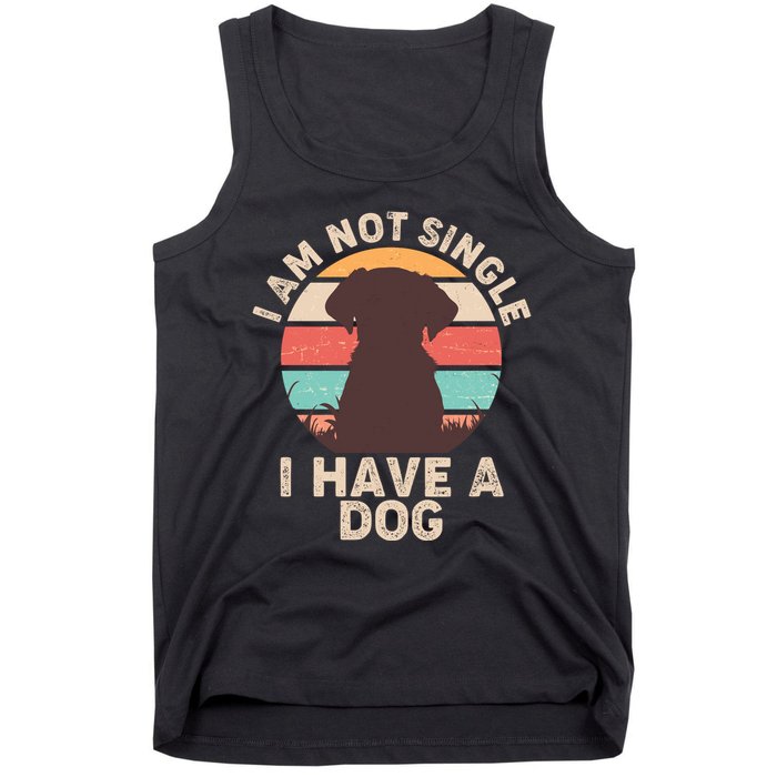 Funny I Am Not Single I Have A Dog Tank Top