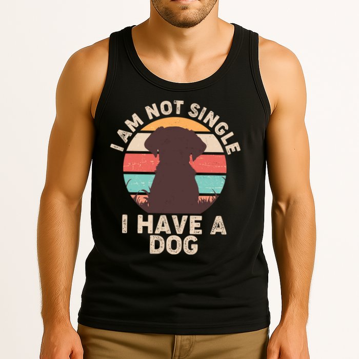 Funny I Am Not Single I Have A Dog Tank Top
