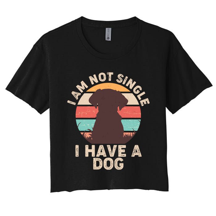 Funny I Am Not Single I Have A Dog Crop Top