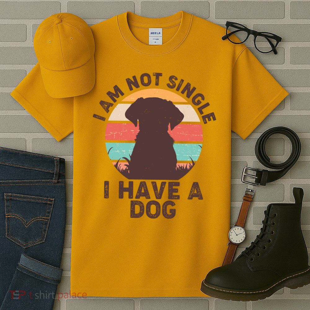 Funny I Am Not Single I Have A Dog Tall T-Shirt