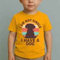 Funny I Am Not Single I Have A Dog Toddler T-Shirt