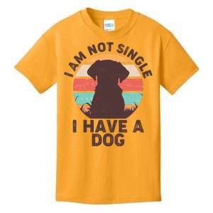 Funny I Am Not Single I Have A Dog Kids T-Shirt