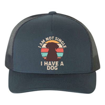 Funny I Am Not Single I Have A Dog Yupoong Adult 5-Panel Trucker Hat