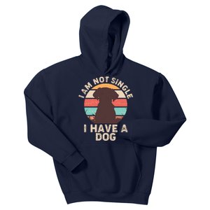 Funny I Am Not Single I Have A Dog Kids Hoodie