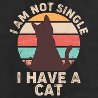 Funny I Am Not Single I Have A Cat Cool Comfort Performance Bucket Hat