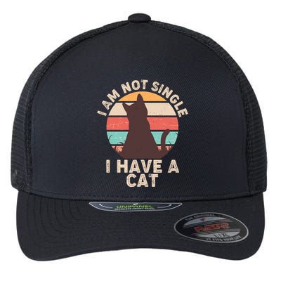 Funny I Am Not Single I Have A Cat Flexfit Unipanel Trucker Cap