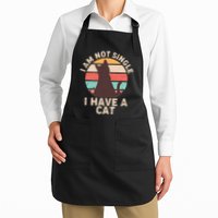 Funny I Am Not Single I Have A Cat Apron