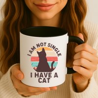 Funny I Am Not Single I Have A Cat Mug