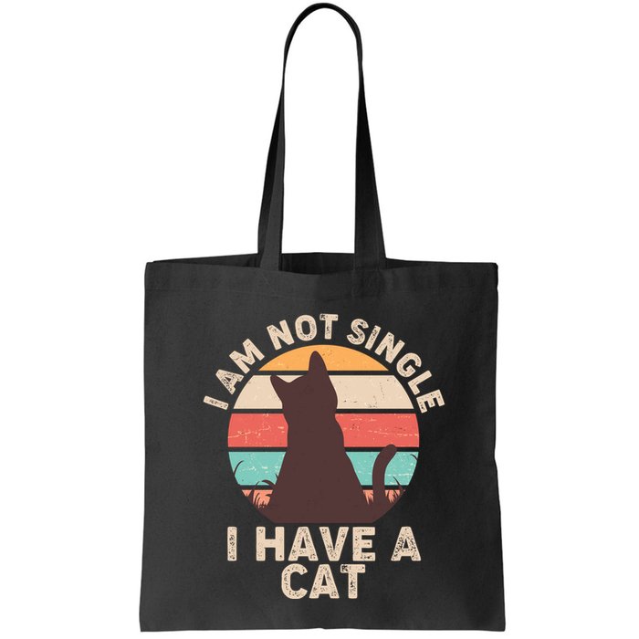 Funny I Am Not Single I Have A Cat Bag