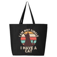Funny I Am Not Single I Have A Cat 25L Jumbo Tote