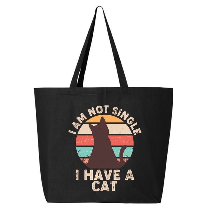 Funny I Am Not Single I Have A Cat 25L Jumbo Tote