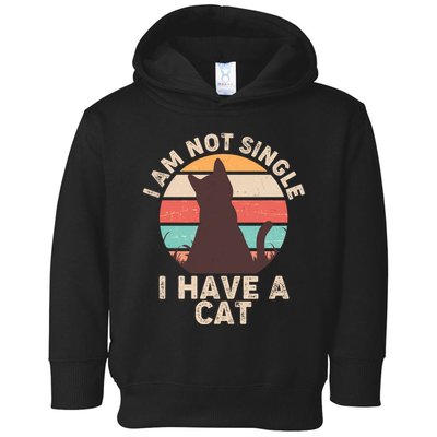 Funny I Am Not Single I Have A Cat Toddler Hoodie