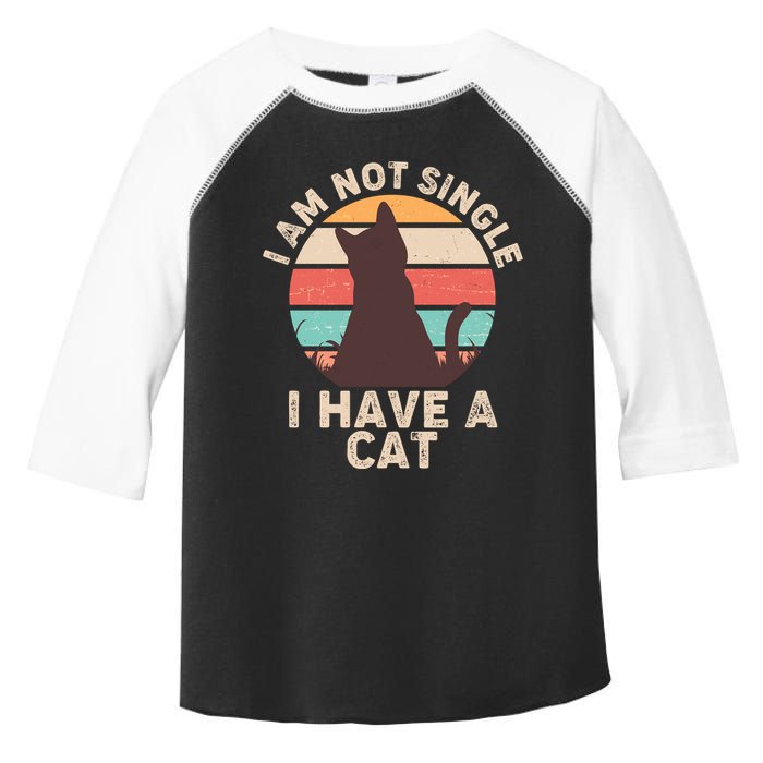 Funny I Am Not Single I Have A Cat Toddler Fine Jersey T-Shirt