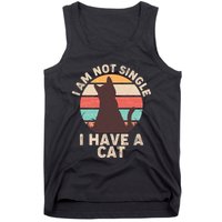 Funny I Am Not Single I Have A Cat Tank Top
