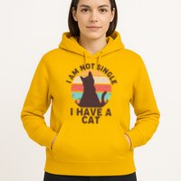 Funny I Am Not Single I Have A Cat Hoodie