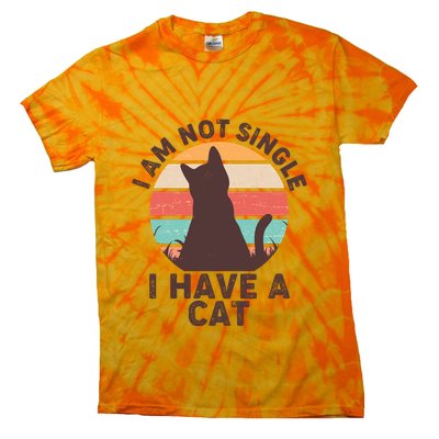 Funny I Am Not Single I Have A Cat Tie-Dye T-Shirt