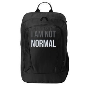 Funny I Am Not Normal City Backpack