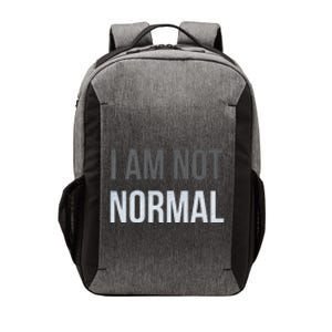 Funny I Am Not Normal Vector Backpack