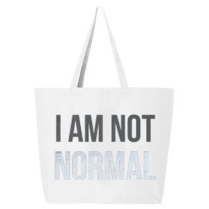 Funny I Am Not Normal 25L Jumbo Tote